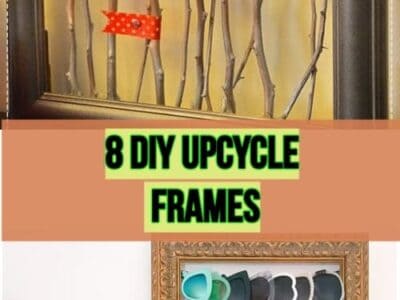 8 Diy Upcycle Frames- Diy Home & Do It Yourself Projects